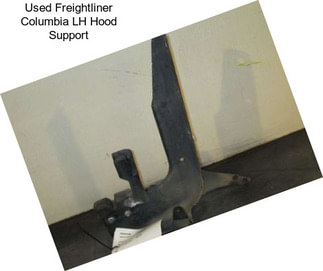 Used Freightliner Columbia LH Hood Support