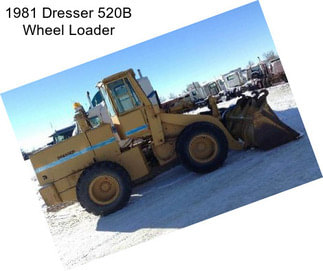 1981 Dresser 520B Wheel Loader