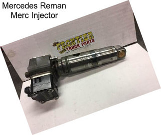 Mercedes Reman Merc Injector