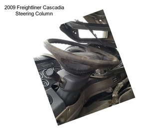 2009 Freightliner Cascadia Steering Column