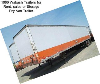 1996 Wabash Trailers for Rent, sales or Storage Dry Van Trailer