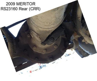 2009 MERITOR RS23160 Rear (CRR)