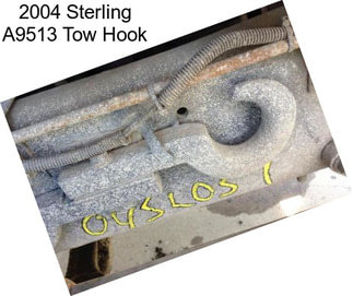 2004 Sterling A9513 Tow Hook