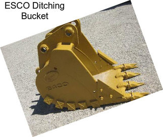 ESCO Ditching Bucket