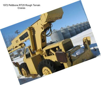 1972 Pettibone RT25 Rough Terrain Cranes