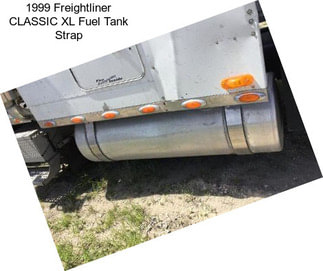 1999 Freightliner CLASSIC XL Fuel Tank Strap