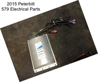 2015 Peterbilt 579 Electrical Parts