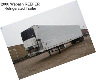 2000 Wabash REEFER Refrigerated Trailer