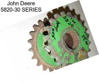 John Deere 5820-30 SERIES