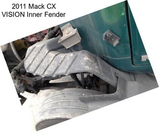 2011 Mack CX VISION Inner Fender