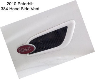 2010 Peterbilt 384 Hood Side Vent