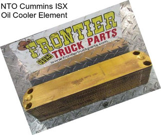 NTO Cummins ISX Oil Cooler Element