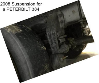 2008 Suspension for a PETERBILT 384