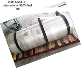 2006 Used LH International 9200 Fuel Tank