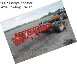 2007 Gerrys booster axle Lowboy Trailer