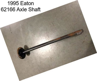 1995 Eaton 62166 Axle Shaft
