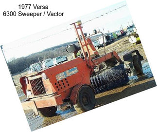 1977 Versa 6300 Sweeper / Vactor