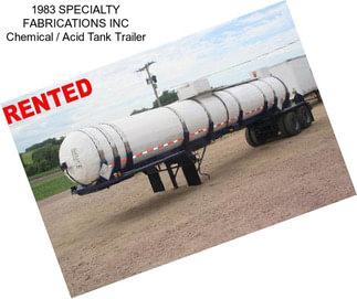 1983 SPECIALTY FABRICATIONS INC Chemical / Acid Tank Trailer
