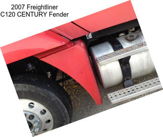 2007 Freightliner C120 CENTURY Fender