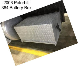 2008 Peterbilt 384 Battery Box