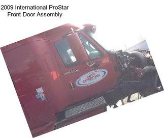 2009 International ProStar Front Door Assembly