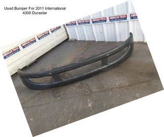 Used Bumper For 2011 International 4300 Durastar