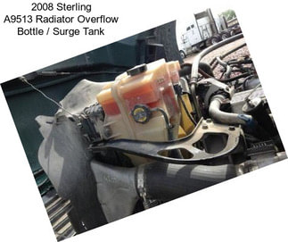2008 Sterling A9513 Radiator Overflow Bottle / Surge Tank