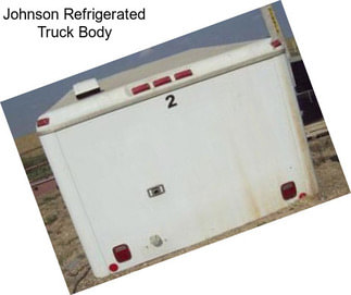 Johnson Refrigerated Truck Body