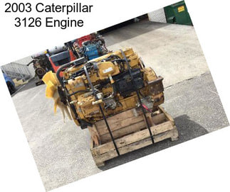 2003 Caterpillar 3126 Engine