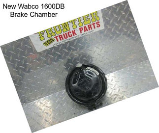 New Wabco 1600DB Brake Chamber