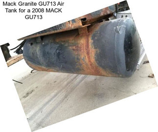 Mack Granite GU713 Air Tank for a 2008 MACK GU713