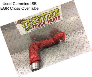 Used Cummins ISB EGR Cross OverTube