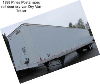 1998 Pines Postal spec roll door dry van Dry Van Trailer
