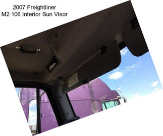 2007 Freightliner M2 106 Interior Sun Visor