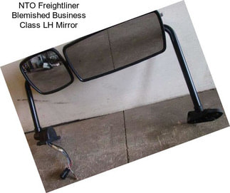 NTO Freightliner Blemished Business Class LH Mirror