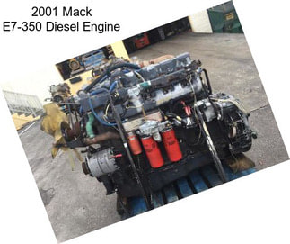 2001 Mack E7-350 Diesel Engine