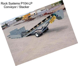 Rock Systems P104-LP Conveyor / Stacker