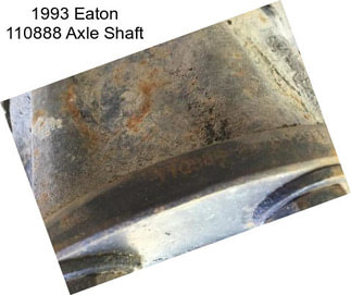 1993 Eaton 110888 Axle Shaft