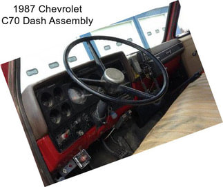 1987 Chevrolet C70 Dash Assembly