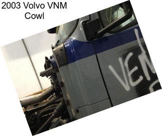 2003 Volvo VNM Cowl