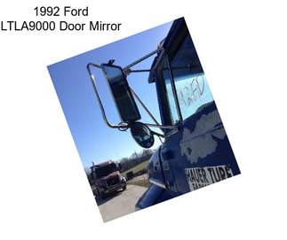 1992 Ford LTLA9000 Door Mirror