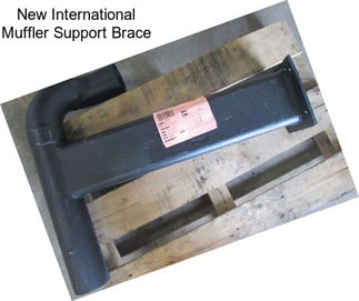 New International Muffler Support Brace