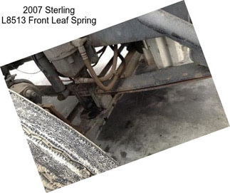 2007 Sterling L8513 Front Leaf Spring