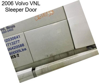 2006 Volvo VNL Sleeper Door