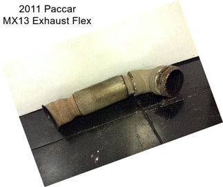 2011 Paccar MX13 Exhaust Flex