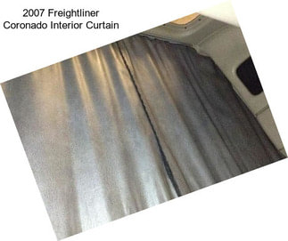 2007 Freightliner Coronado Interior Curtain