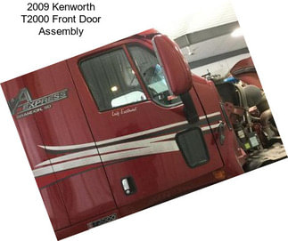 2009 Kenworth T2000 Front Door Assembly