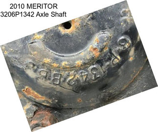 2010 MERITOR 3206P1342 Axle Shaft