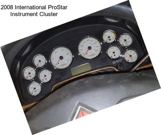 2008 International ProStar Instrument Cluster