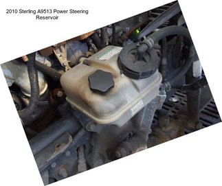 2010 Sterling A9513 Power Steering Reservoir